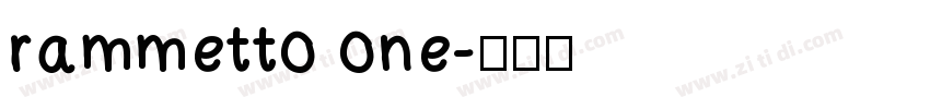 rammetto one字体转换